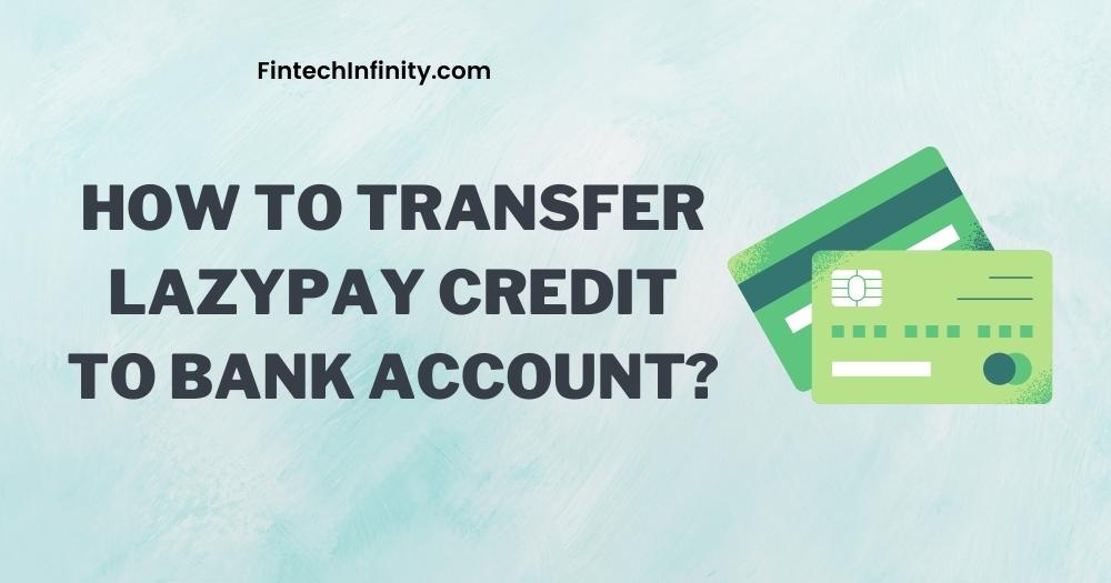 How To Transfer Money from Lazypay to Bank Account