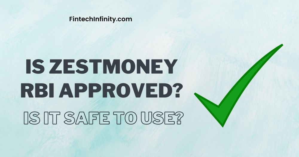 Is ZestMoney RBI Approved