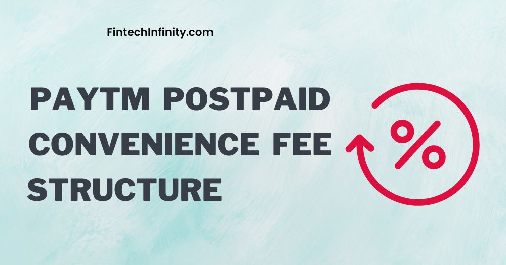 updated-paytm-postpaid-convenience-fee-in-2023